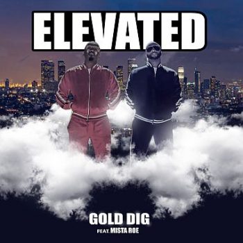 Elevated - Ep - Gold Dig feat. Mista Roe_380